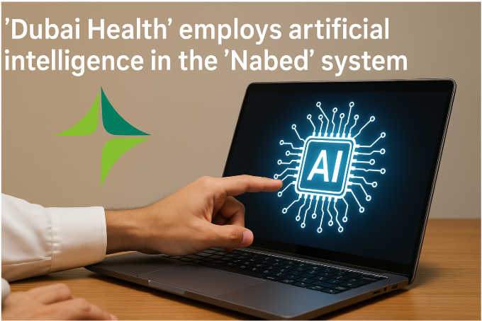 Dubai Health Employs Artificial Intelligence in the "Nabed" System